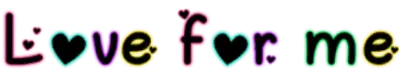Love for me
