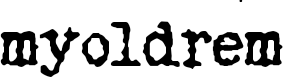 myoldrem