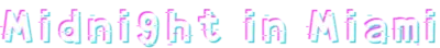 Midnight in Miami